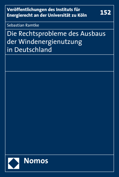 Cover des Buchs: Die Rechtsprobleme des Ausbaus der Windenergienutzung in Deutschland