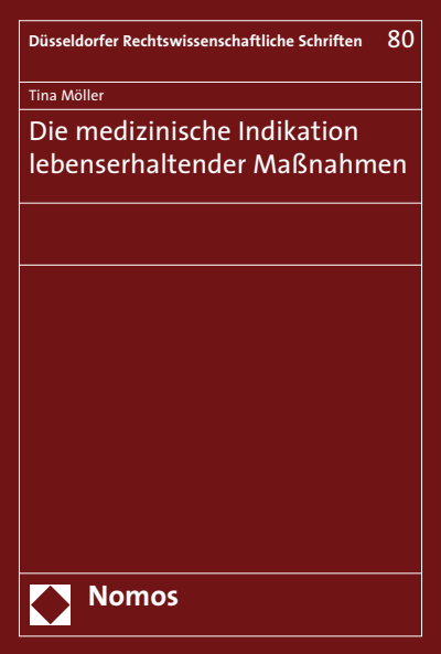 Cover des Buchs: Die medizinische Indikation lebenserhaltender Maßnahmen