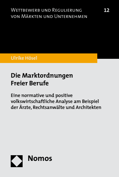 Cover des Buchs: Die Marktordnungen Freier Berufe