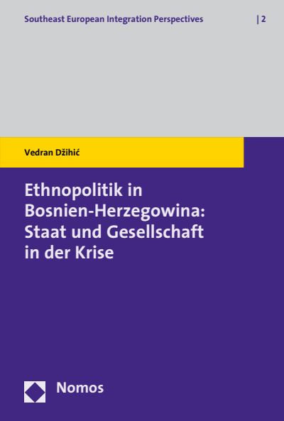 Cover of book: Ethnopolitik in Bosnien-Herzegowina: Staat und Gesellschaft in der Krise