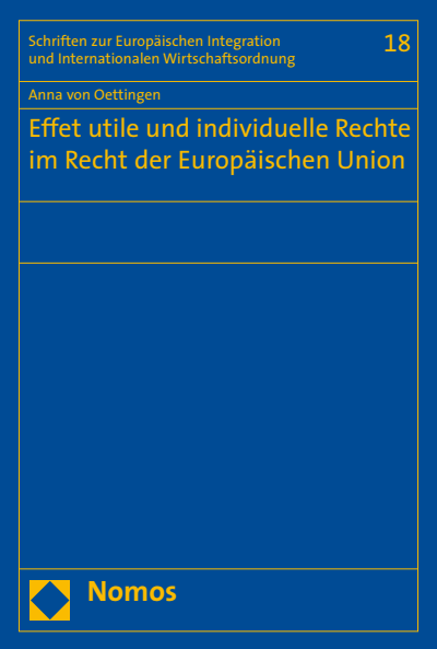 Cover of book: Effet utile und individuelle Rechte im Recht der Europäischen Union