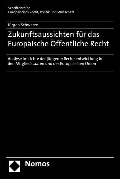 Cover of book: Zukunftsaussichten für das Europäische Öffentliche Recht
