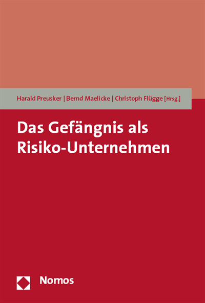 Cover des Buchs: Das Gefängnis als Risiko-Unternehmen