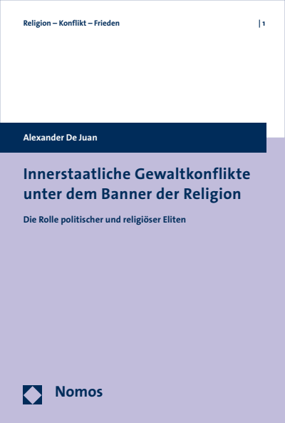 Cover of book: Innerstaatliche Gewaltkonflikte unter dem Banner der Religion