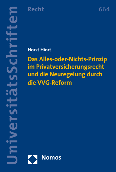Cover des Buchs: Das Alles-oder-Nichts-Prinzip im Privatversicherungsrecht und die Neuregelung durch die VVG-Reform