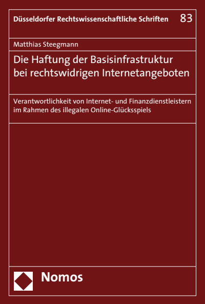 Cover des Buchs: Die Haftung der Basisinfrastruktur bei rechtswidrigen Internetangeboten
