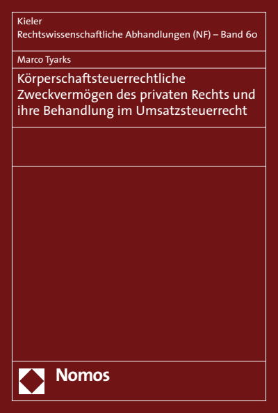 Cover des Buchs: Körperschaftsteuerrechtliche Zweckvermögen des privaten Rechts und ihre Behandlung im Umsatzsteuerrecht