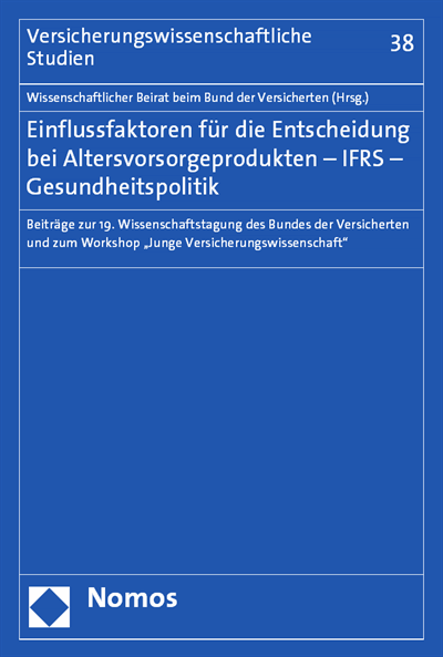Cover des Buchs: Einflussfaktoren für die Entscheidung bei Altersvorsorgeprodukten - IFRS - Gesundheitspolitik