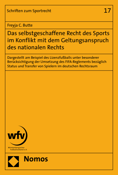 Cover of book: Das selbstgeschaffene Recht des Sports im Konflikt mit dem Geltungsanspruch des nationalen Rechts