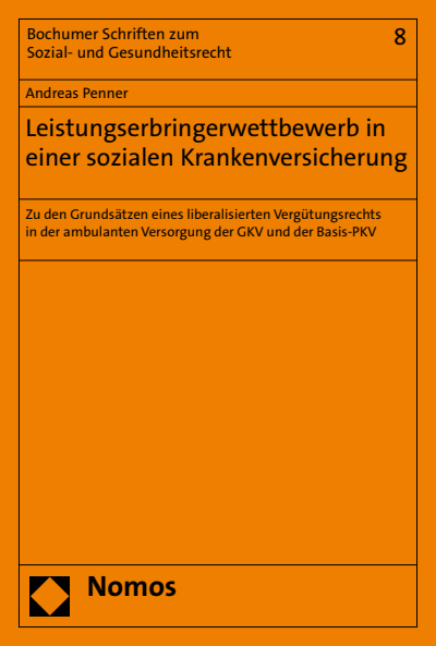 Cover des Buchs: Leistungserbringerwettbewerb in einer sozialen Krankenversicherung