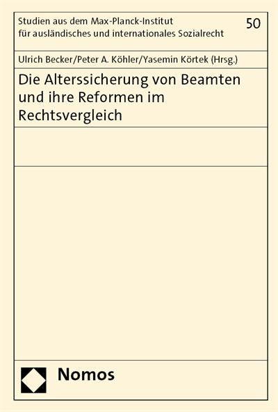 Cover of book: Die Alterssicherung von Beamten und ihre Reformen im Rechtsvergleich