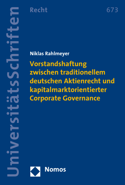 Cover des Buchs: Vorstandshaftung zwischen traditionellem deutschen Aktienrecht und kapitalmarktorientierter Corporate Governance