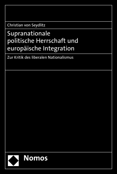 Cover of book: Supranationale politische Herrschaft und europäische Integration