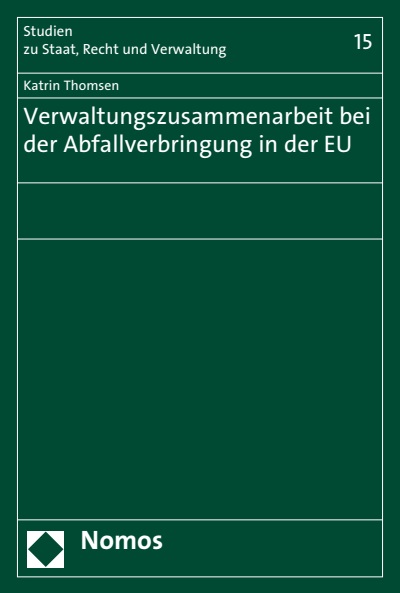 Cover of book: Verwaltungszusammenarbeit bei der Abfallverbringung in der EU