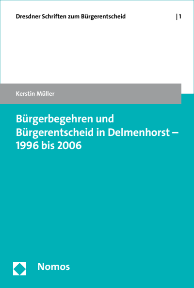 Cover of book: Bürgerbegehren und Bürgerentscheid in Delmenhorst - 1996 bis 2006