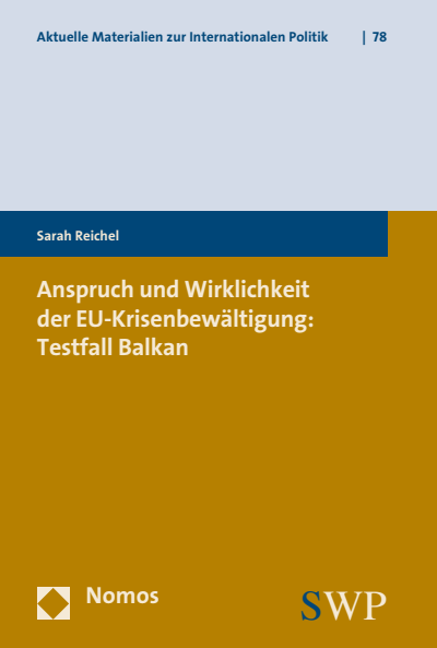 Cover des Buchs: Anspruch und Wirklichkeit der EU-Krisenbewältigung: Testfall Balkan