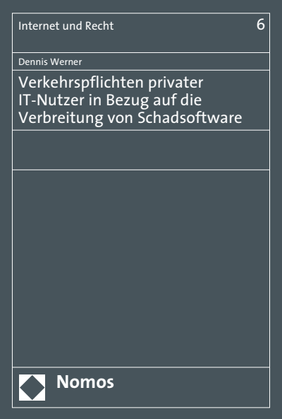 Cover des Buchs: Verkehrspflichten privater IT-Nutzer in Bezug auf die Verbreitung von Schadsoftware