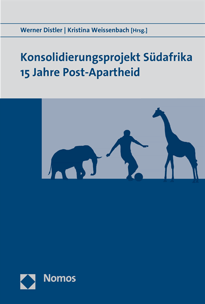 Cover des Buchs: Konsolidierungsprojekt Südafrika 15 Jahre Post-Apartheid