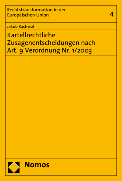 Cover des Buchs: Kartellrechtliche Zusagenentscheidungen nach Art. 9 Verordnung Nr. 1/2003