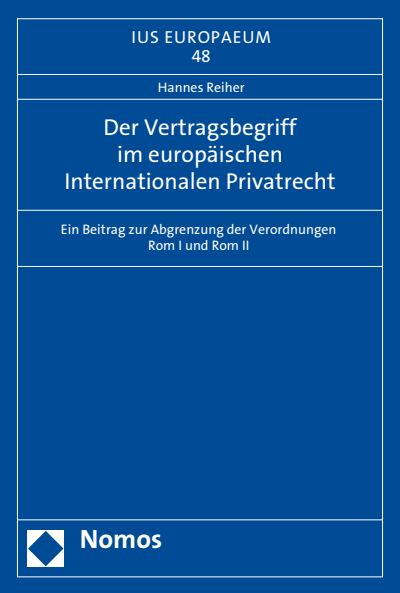 Cover des Buchs: Der Vertragsbegriff im europäischen Internationalen Privatrecht