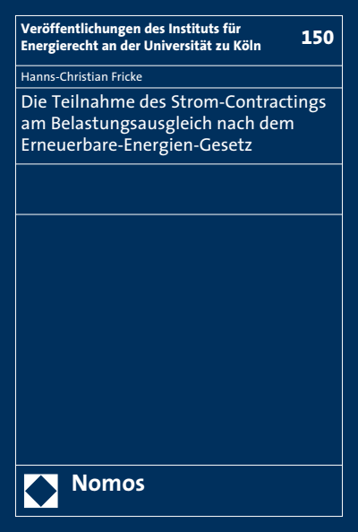 Cover des Buchs: Die Teilnahme des Strom-Contractings am Belastungsausgleich nach dem Erneuerbare-Energien-Gesetz