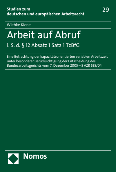 Cover des Buchs: Arbeit auf Abruf i. S. d. § 12 Absatz 1 Satz 1 TzBfG