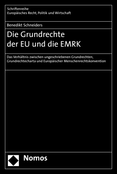 Cover of book: Die Grundrechte der EU und die EMRK