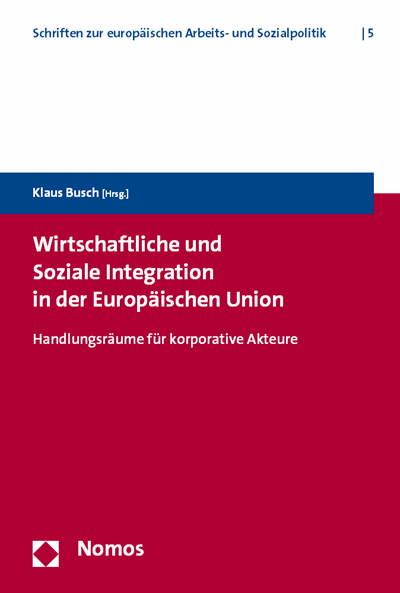 Cover of book: Wirtschaftliche und Soziale Integration in der Europäischen Union