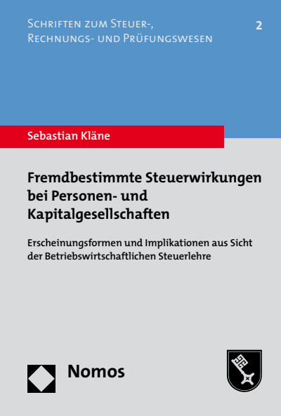 Cover des Buchs: Fremdbestimmte Steuerwirkungen bei Personen- und Kapitalgesellschaften