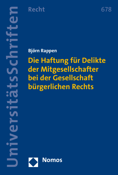 Cover des Buchs: Die Haftung für Delikte der Mitgesellschafter bei der Gesellschaft bürgerlichen Rechts