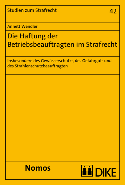 Cover des Buchs: Die Haftung der Betriebsbeauftragten im Strafrecht