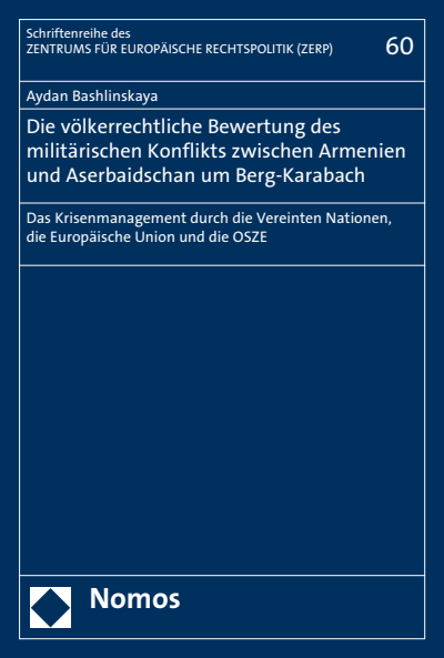 Cover des Buchs: Die völkerrechtliche Bewertung des militärischen Konflikts zwischen Armenien und Aserbaidschan um Berg-Karabach
