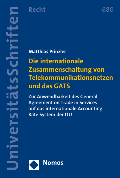 Cover des Buchs: Die internationale Zusammenschaltung von Telekommunikationsnetzen und das GATS
