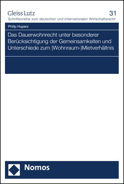 Cover des Buchs: Das Dauerwohnrecht unter besonderer Berücksichtigung der Gemeinsamkeiten und Unterschiede zum (Wohnraum-)Mietverhältnis