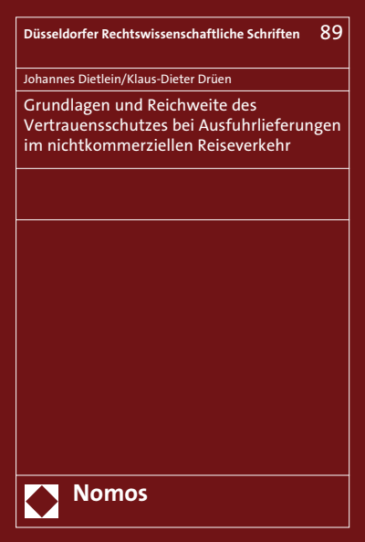 Cover des Buchs: Grundlagen und Reichweite des Vertrauensschutzes bei Ausfuhrlieferungen im nichtkommerziellen Reiseverkehr