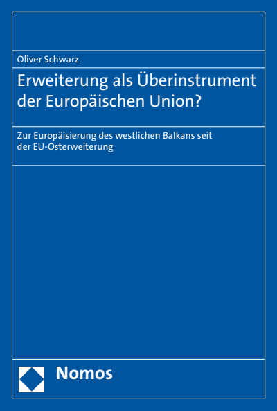 Cover of book: Erweiterung als Überinstrument der Europäischen Union?