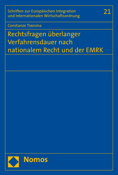 Cover of book: Rechtsfragen überlanger Verfahrensdauer nach nationalem Recht und der EMRK