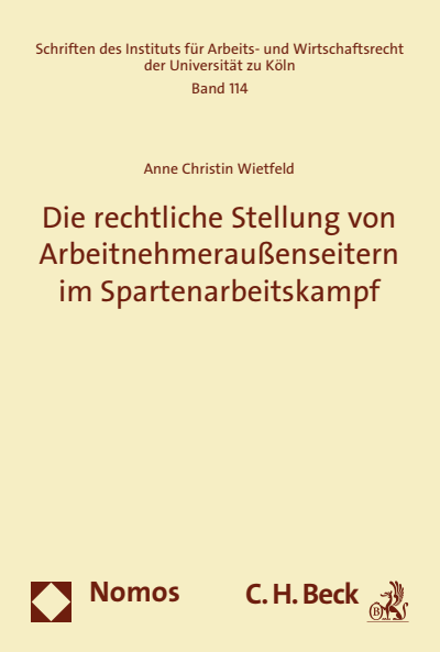 Cover des Buchs: Die rechtliche Stellung von Arbeitnehmeraußenseitern im Spartenarbeitskampf