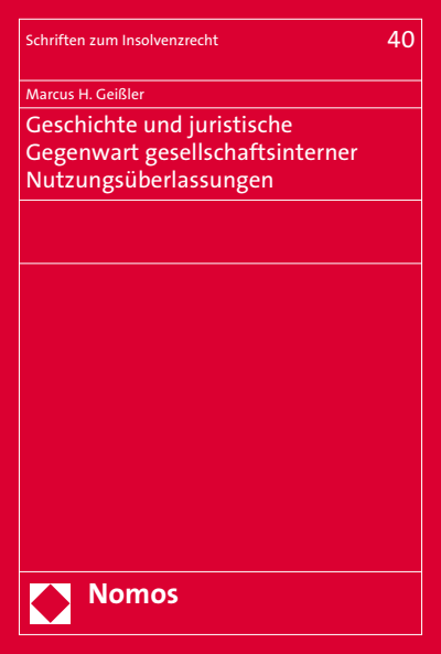 Cover of book: Geschichte und juristische Gegenwart gesellschaftsinterner Nutzungsüberlassungen