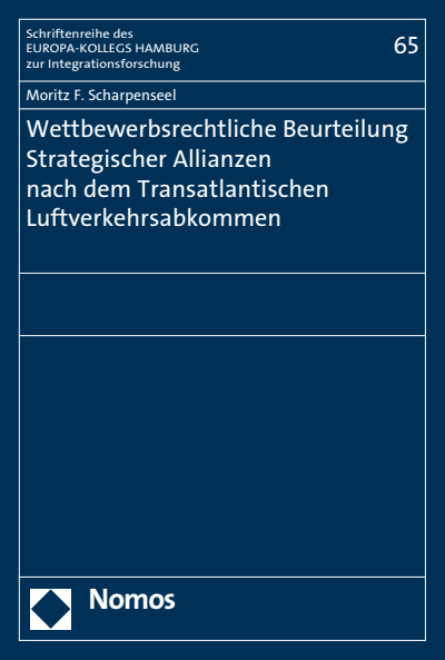 Cover des Buchs: Wettbewerbsrechtliche Beurteilung Strategischer Allianzen nach dem Transatlantischen Luftverkehrsabkommen