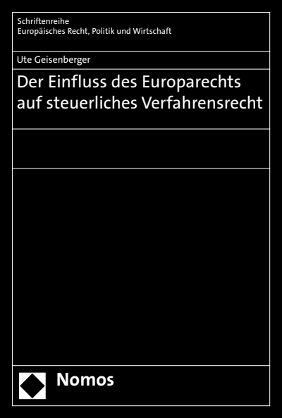 Cover of book: Der Einfluss des Europarechts auf steuerliches Verfahrensrecht