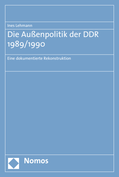 Cover of book: Die Außenpolitik der DDR 1989/1990