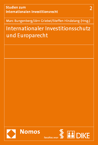 Cover des Buchs: Internationaler Investitionsschutz und Europarecht