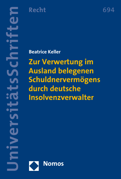 Cover des Buchs: Zur Verwertung im Ausland belegenen Schuldnervermögens durch deutsche Insolvenzverwalter