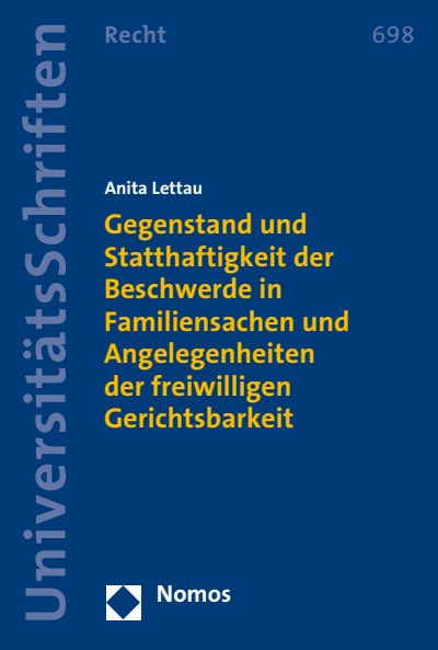 Cover des Buchs: Gegenstand und Statthaftigkeit der Beschwerde in Familiensachen und Angelegenheiten der freiwilligen Gerichtsbarkeit