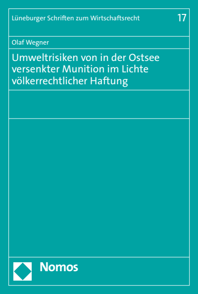 Cover of book: Umweltrisiken von in der Ostsee versenkter Munition im Lichte völkerrechtlicher Haftung