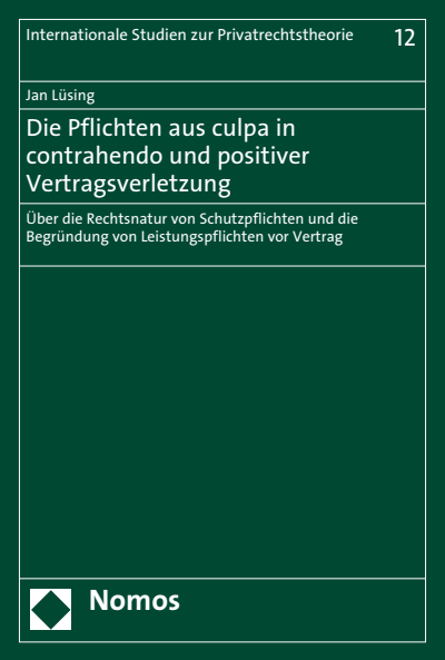 Cover of book: Die Pflichten aus culpa in contrahendo und positiver Vertragsverletzung
