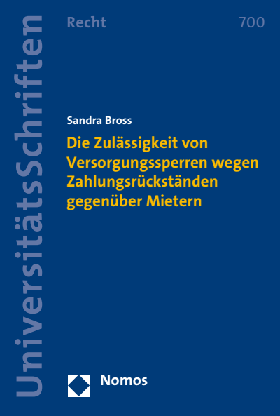 Cover des Buchs: Die Zulässigkeit von Versorgungssperren wegen Zahlungsrückständen gegenüber Mietern