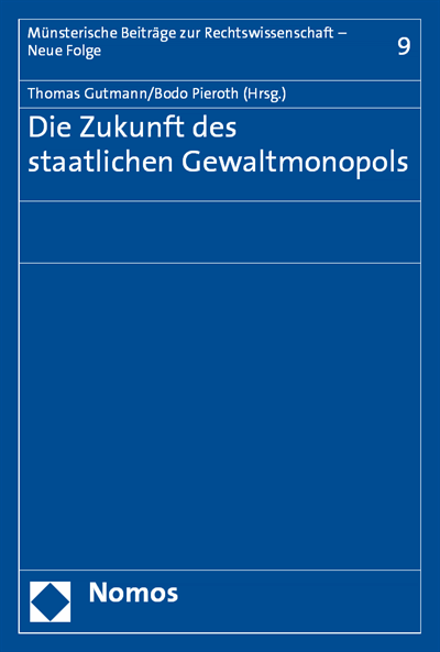 Cover of book: Die Zukunft des staatlichen Gewaltmonopols