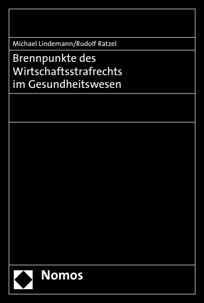 Cover of book: Brennpunkte des Wirtschaftsstrafrechts im Gesundheitswesen